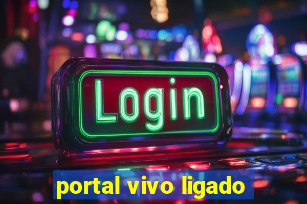 portal vivo ligado